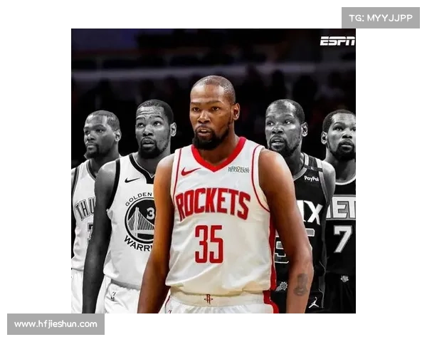 火箭队首训亮眼杜兰特争MVP三大新星加速蜕变全力冲冠再迎四大喜讯